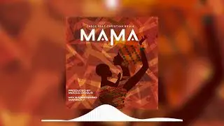 Chege feat Christian Bella - Mama (Official Audio)