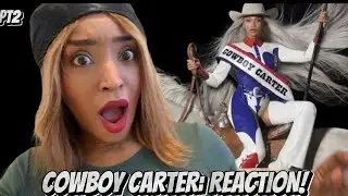BEYONCÉ- COWBOY CARTER | REACTION