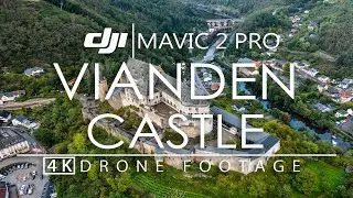 Vianden Castle Luxembourg 4K 10bit DJI Mavic 2 Pro