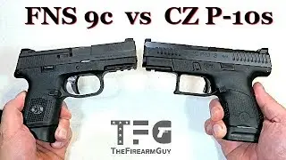 FNS 9C  vs  CZ P-10S  (Comparison) - TheFireArmGuy