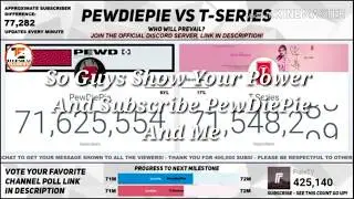 T Series Is Going To Beat PewDiePie Please Support PewDiePie..