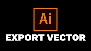 How To Export Illustrator Files Into Vector Format | 8482 Media