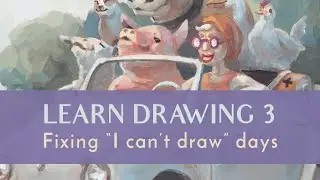 Learn Drawing 3: Fixing "I can't draw today"– Three minute simple steps