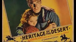 Heritage of the Desert aka WHEN THE WEST WAS YOUNG (1932, Henry Hathaway) / Classic Western