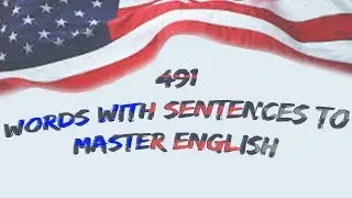 491 Words with Sentences to master english