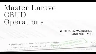 Mastering Laravel CRUD Operations with Form Validation and Notify js