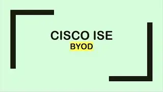 Cisco ISE : BYOD