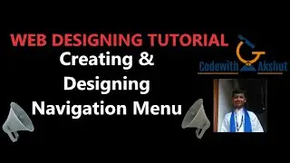 Web Designing Tutorial | Creating & Designing Navigation Menu