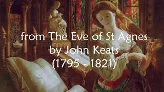 from the Eve of St Agnes by John Keats - St Agnes Eve Ah Bitter Chill It Was - Poem