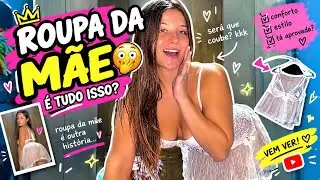 ROUPA ÍNTIMA DA MÃE