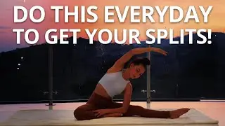 Do This Everyday to Get Your Splits / How To Get Your Splits | 21 Day Splits Challenge | Daniela