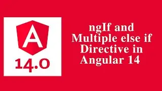 ngIF and Multiple else if directive in Angular 14 - Angular 14