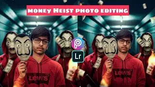 MONEY HEIST PHOTO EDITING IN PICSART || STEP BY STEP|| SAPICTURES ||