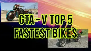 Top 5 fastest bike in gta 5 | gta v best bikes