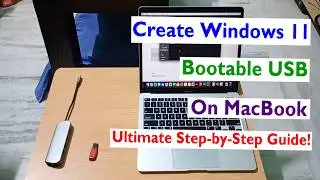 Easily Create a Bootable USB for Windows 11 on macOS