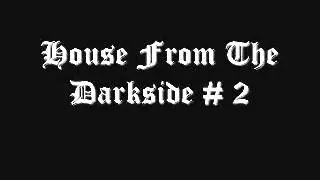 House From The Darkside # 2