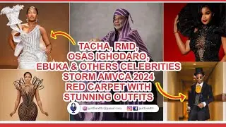 Tacha, RMD, Ebuka & others celebrities storm AMVCA 2024 red carpet with stunning outfits