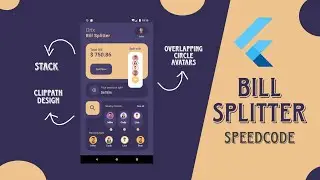 Flutter Ul Design | Overlapping Circle Avatar, ClipPath, Stack | Blill Splitter UI design.