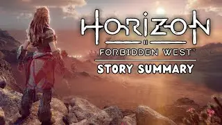 Horizon Forbidden West Full Story Summary (HFW Recap)