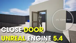 Unreal Engine 5.4.2 Beginner Tutorial - Close Door 