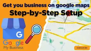 How to Set Up a Google Business Profile and Add Location to Google Maps (Step-by-Step Guide)
