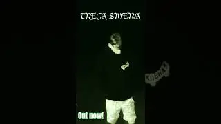 TRECA SMENA OUT NOW!!!