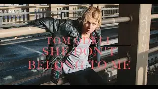 Tom Odell - She Don't Belong To Me (lyrics)