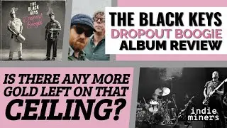 THE BLACK KEYS | Dropout Boogie | ALBUM REVIEW, INSIGHTS & ANALYSIS
