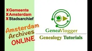 Amsterdam Archives Online - Archief.Amsterdam Gemeente Amsterdam Stadsarchief - Genealogy Tutorial