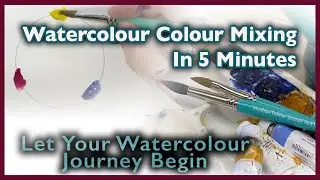 Essential Watercolour Skills. Colour Mixing