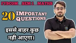 Most important Questions of mathematics & Statistics| FYBCom sem -1 | Mumbai University|