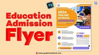 Education Admission Flyer Design in Photoshop