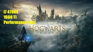 Hogwarts Legacy Nvidia GTX 1660 TI - Intel i7 4790K 4 GHZ