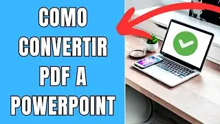 HOW TO CONVERT PDF TO POWERPOINT