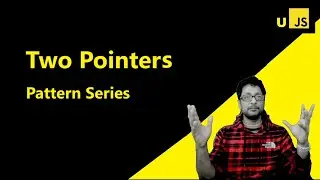 Two Pointers Pattern