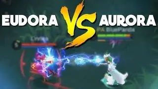 MOBILE LEGENDS EUDORA VS AURORA