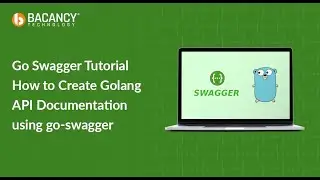 Go Swagger Tutorial: How to Create Golang API Documentation using go-swagger