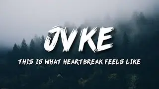 JVKE - this is what heartbreak feels like (Lyrics)