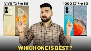 Vivo T2 Pro vs iQOO Z7 Pro - Full Comparison | Should I buy Vivo T2 Pro ??🤔