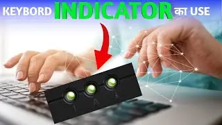 How to Use of Keyboard Indicator | use of three keyboard indicators | caps lock | scroll lock
