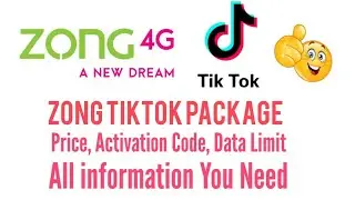 Zong TikTok Package Activation Code, Price, Data Limit Information For You