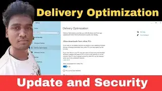 Delivery optimization service windows 10  using internet | Update and security