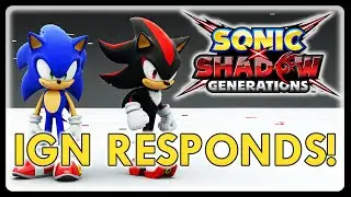 New Glitches, IGN RESPONDS To Their Sonic X Shadow Generations Review Reception! | X Gens News