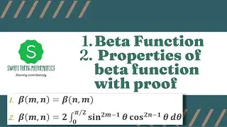 Beta Function Properties || Beta and Gamma Function B.Sc. Maths / BE Maths / Applied maths