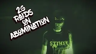 2g Raids on Abomination