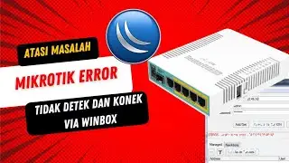 Mengatasi Winbox tidak mendeteksi di Mikrotik! 