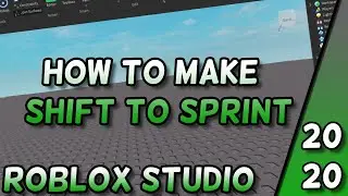 HOW TO MAKE A SHIFT TO SPRINT SCRIPT - WORKING 2020 (ROBLOX STUDIO)