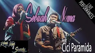 RHOMA IRAMA & SONETA GROUP FT. CICI PARAMIDA - SEBUAH NAMA (LIVE)