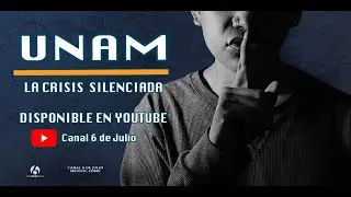 UNAM: La crisis silenciada  [DOCUMENTAL COMPLETO]