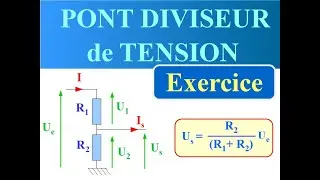 PONT DIVISEUR de TENSION  - EXERCICE Corrigé.